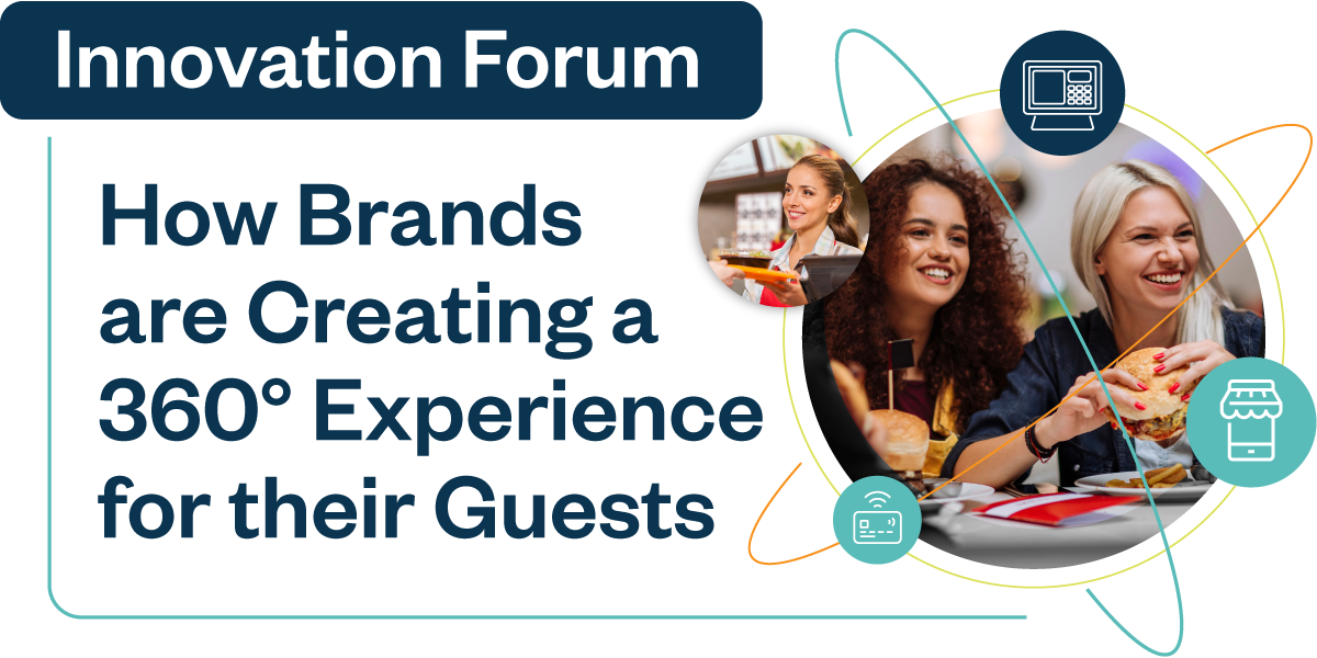 Innovation Forum: How Brands are Creating a 360° Experience for their Guests Innovation Forum: How Brands are Creating a 360° Experience for their Guests